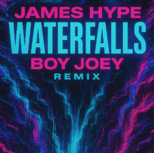 Waterfalls (feat. Sam Harper, Bobby Harvey, James Hype) - Boy Joey Remix